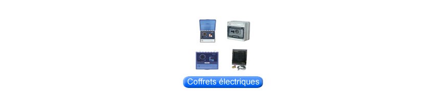 Coffrets électriques